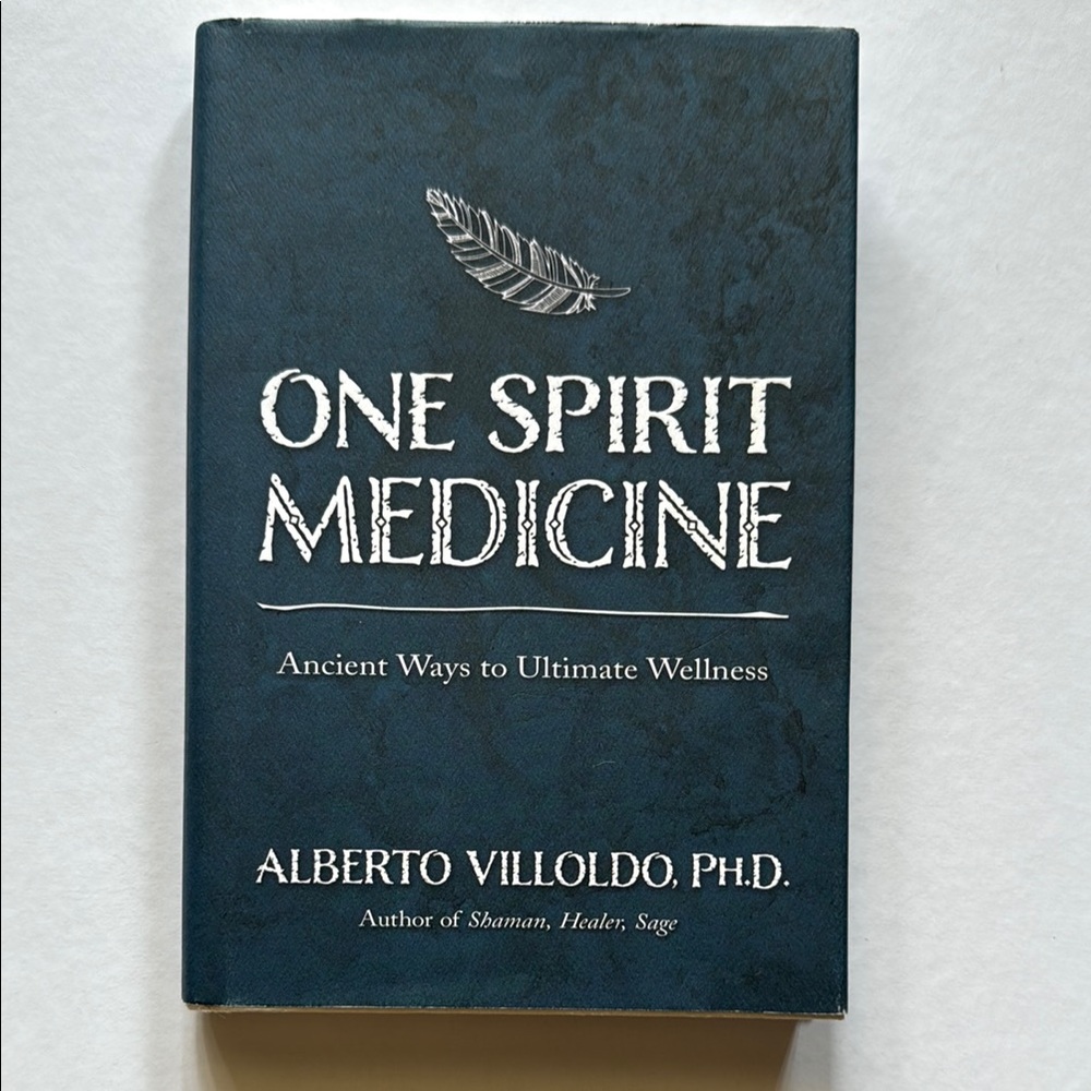 BOOK “One Spirit Medicine - Ancient ways to ultimate wellness”